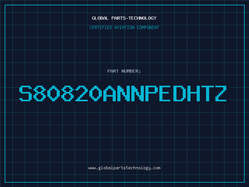 Aviation Part S80820ANNPEDHTZ