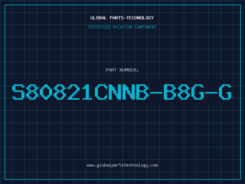 Aviation Part S80821CNNB-B8G-G