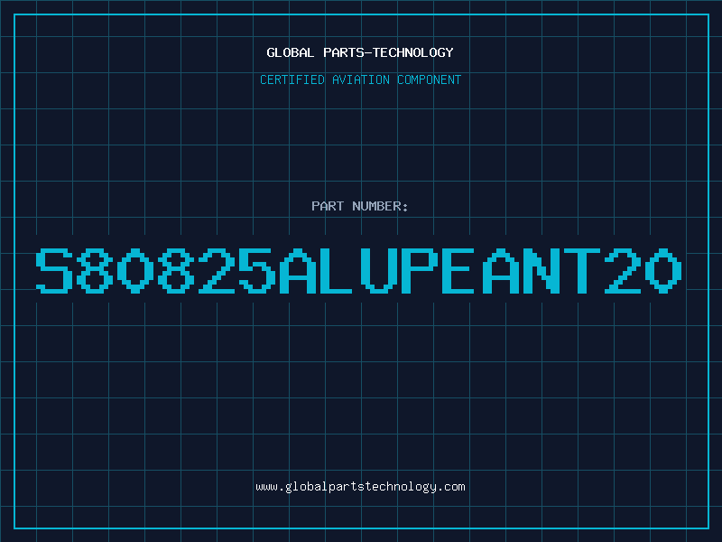 Aviation Part S80825ALUPEANT20