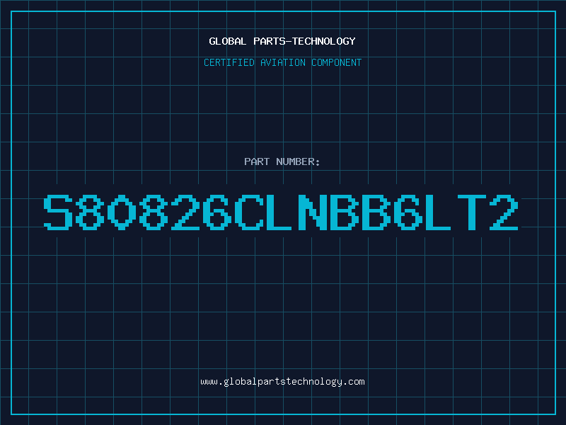 Aviation Part S80826CLNBB6LT2