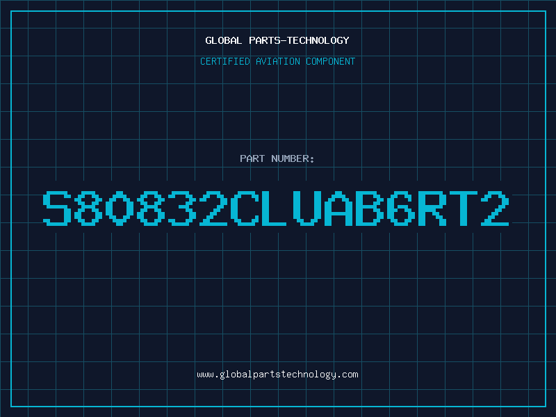 Aviation Part S80832CLUAB6RT2