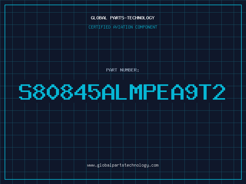 Aviation Part S80845ALMPEA9T2