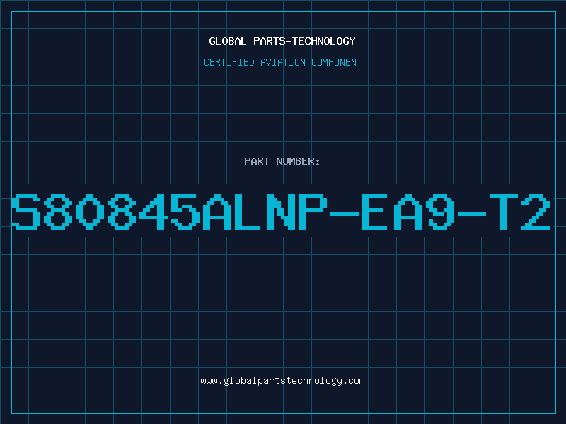 Aviation Part S80845ALNP-EA9-T2