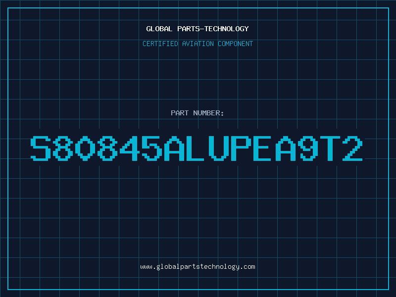 Aviation Part S80845ALUPEA9T2