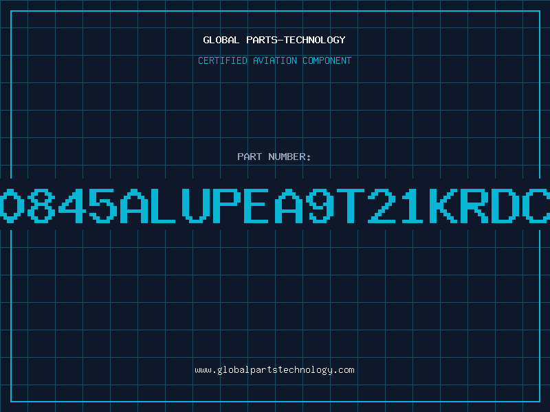 Aviation Part S80845ALUPEA9T21KRDC00