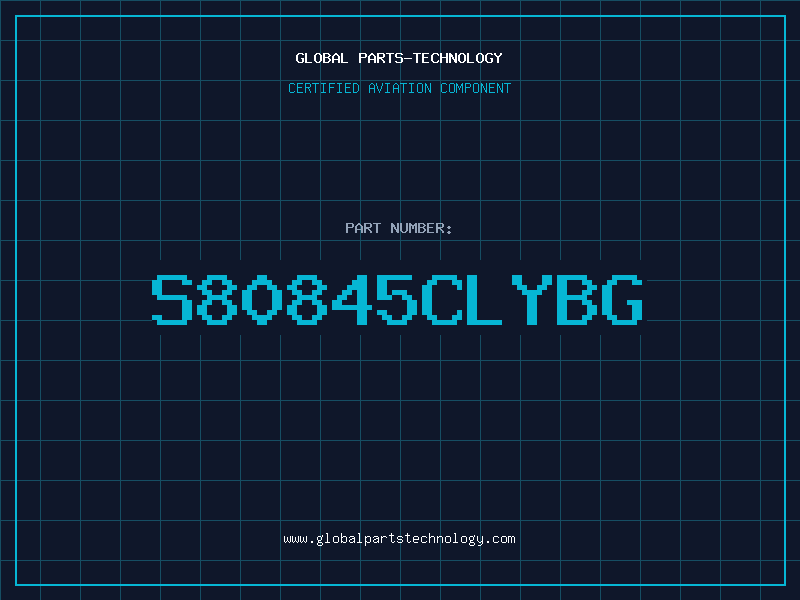 Aviation Part S80845CLYBG
