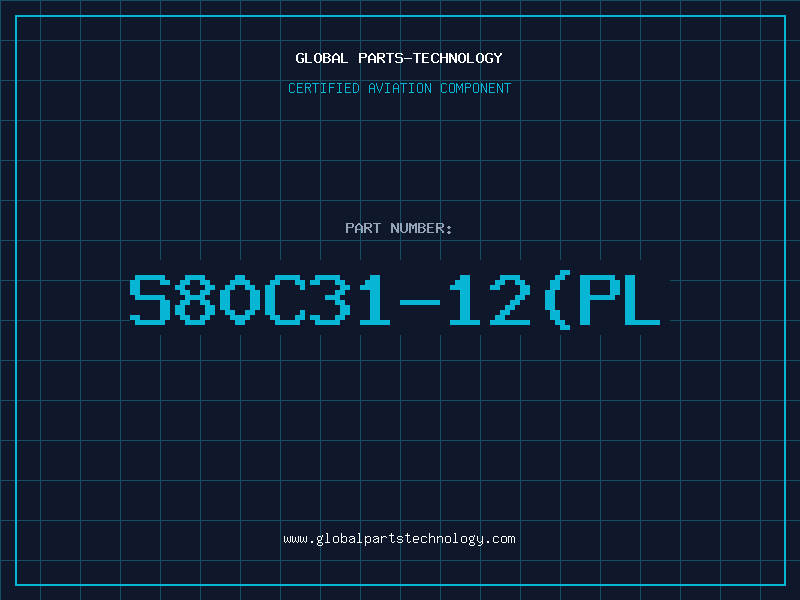 Aviation Part S80C31-12(PL