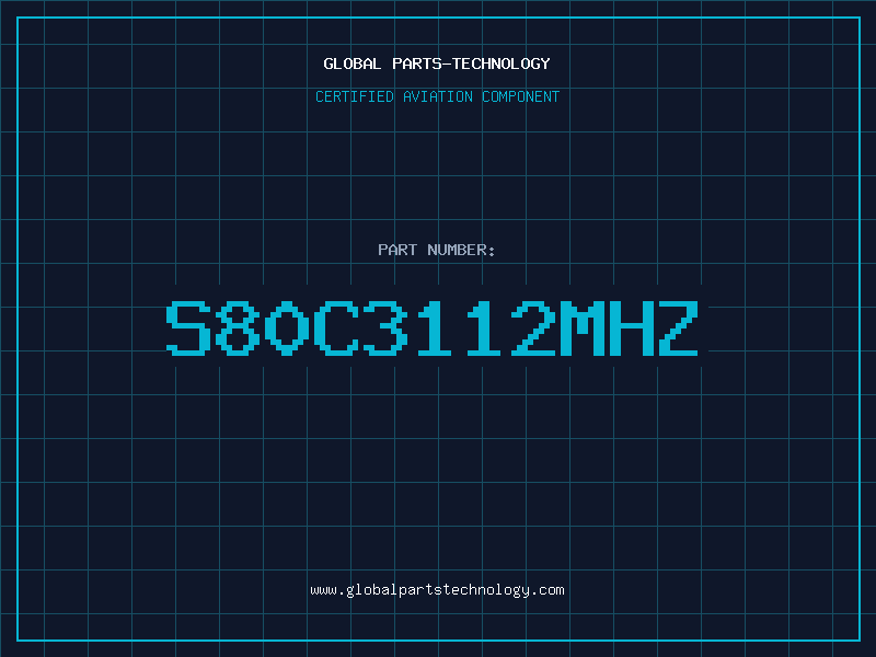 Aviation Part S80C3112MHZ