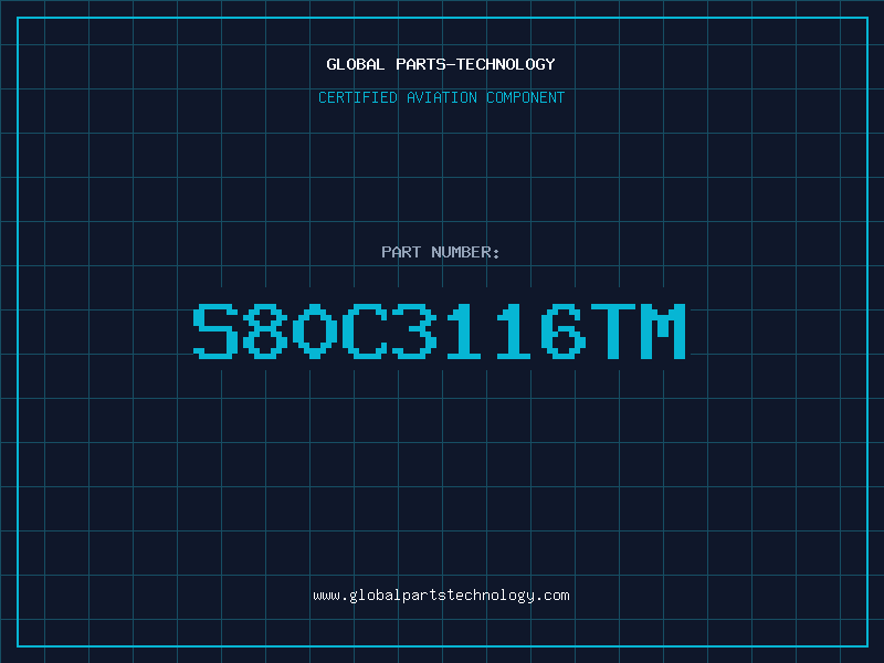 Aviation Part S80C3116TM