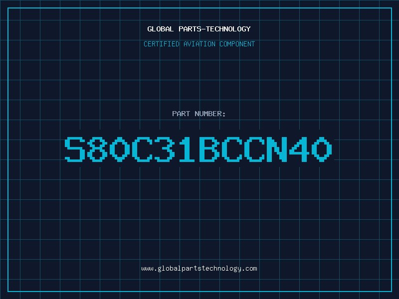 Aviation Part S80C31BCCN40