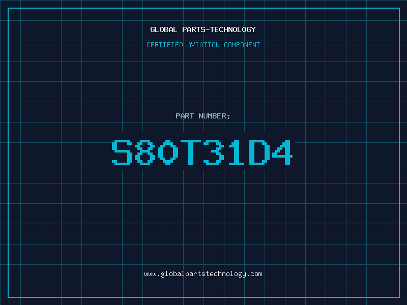 Aviation Part S80T31D4