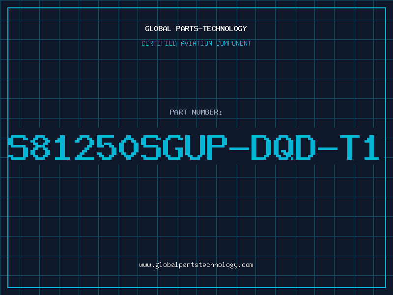Aviation Part S81250SGUP-DQD-T1