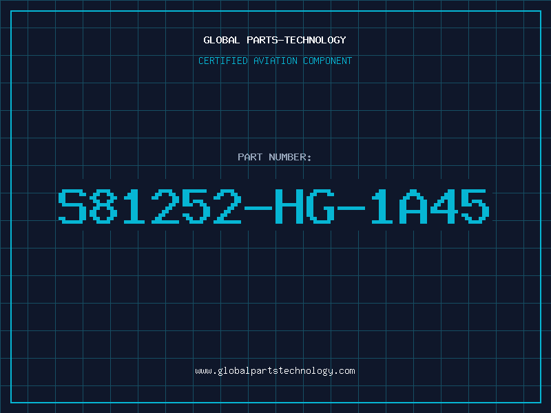 Aviation Part S81252-HG-1A45