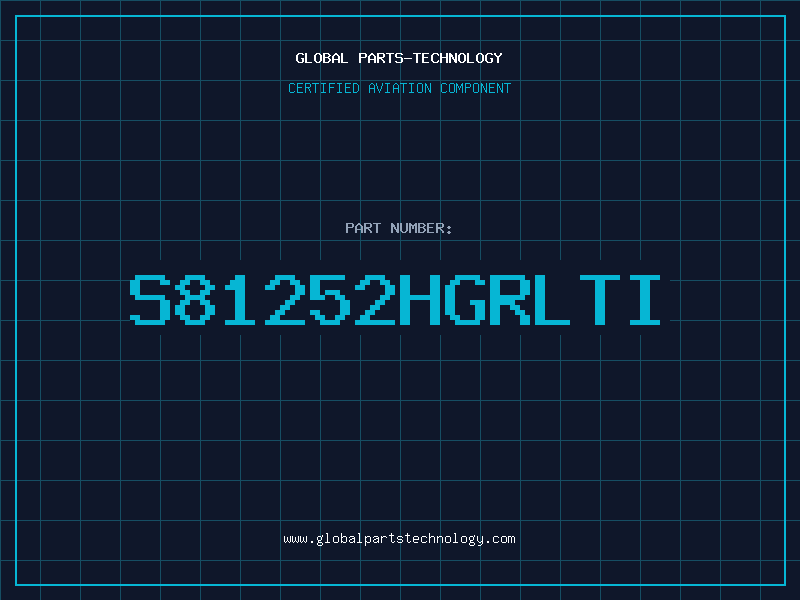 Aviation Part S81252HGRLTI