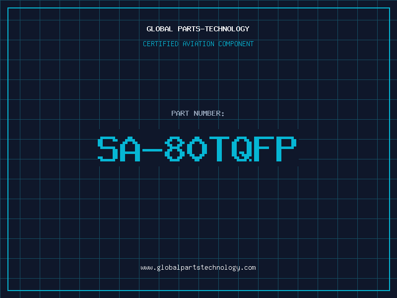 Aviation Part SA-80TQFP