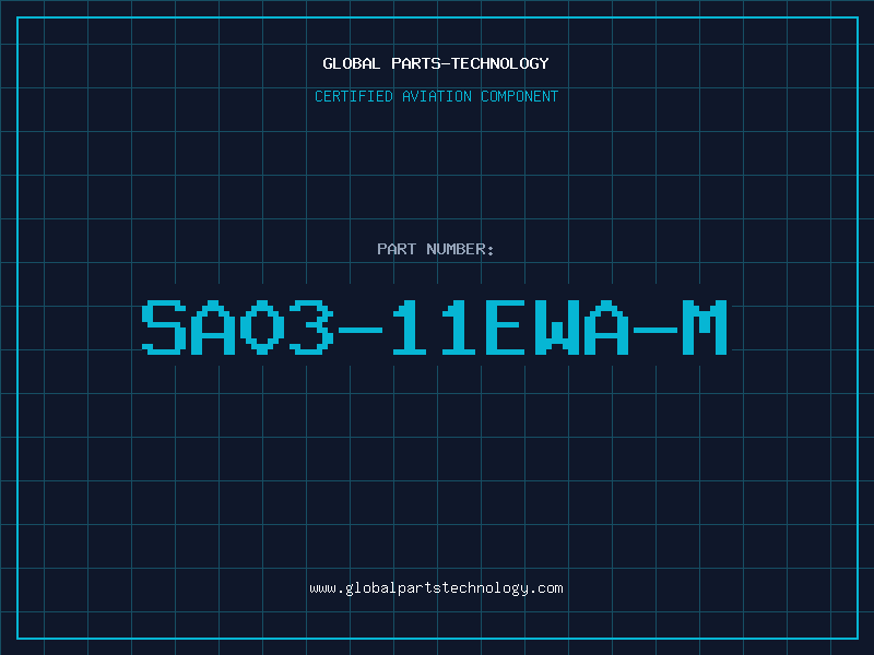 Aviation Part SA03-11EWA-M