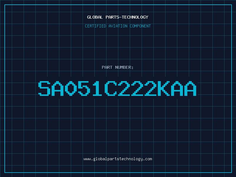 Aviation Part SA051C222KAA