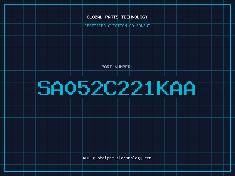 Aviation Part SA052C221KAA