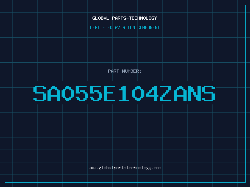 Aviation Part SA055E104ZANS