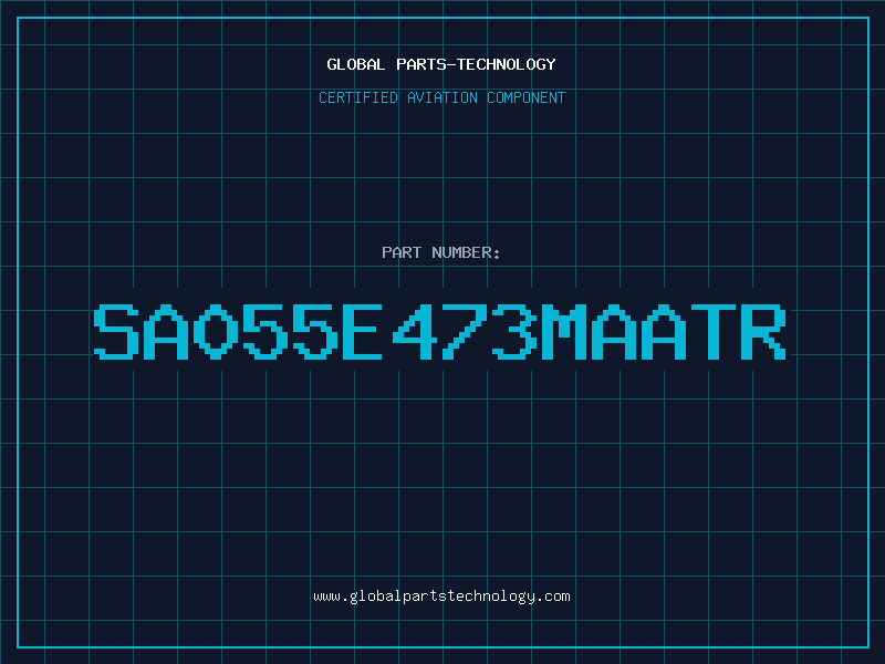 Aviation Part SA055E473MAATR