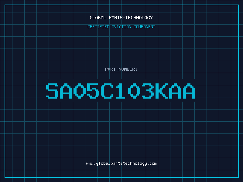 Aviation Part SA05C103KAA