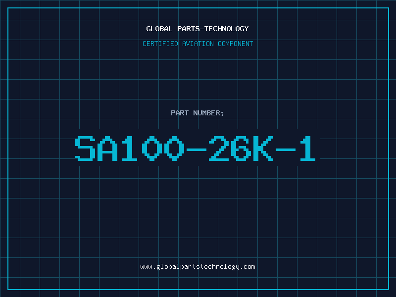 Aviation Part SA100-26K-1