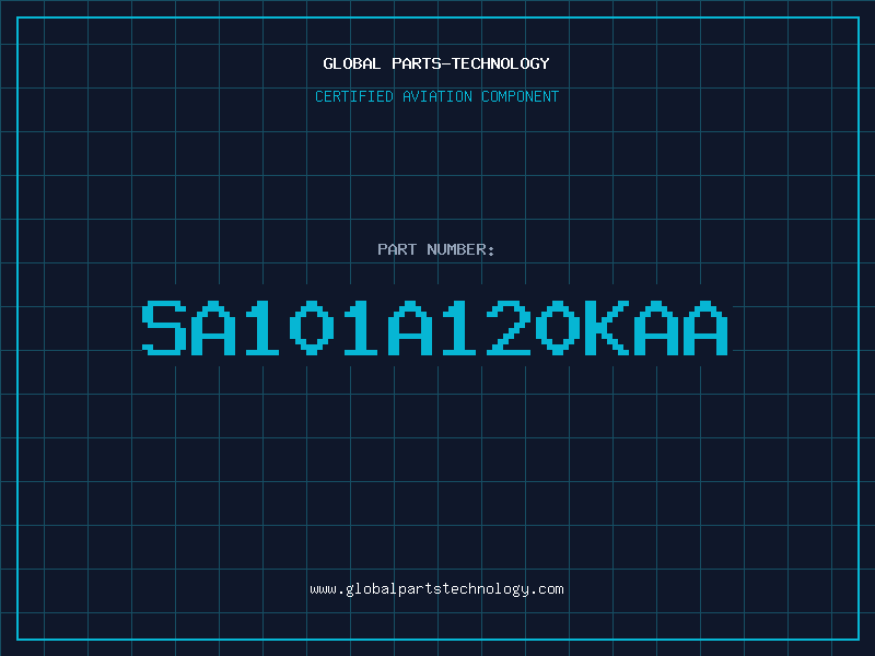 Aviation Part SA101A120KAA
