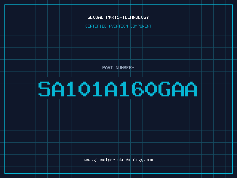 Aviation Part SA101A160GAA