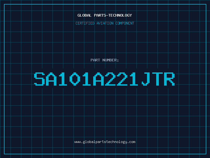 Aviation Part SA101A221JTR
