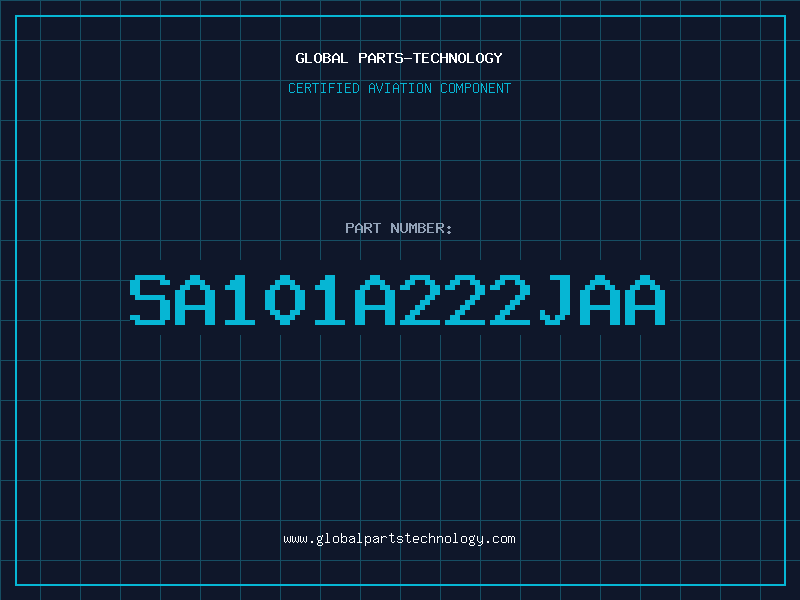Aviation Part SA101A222JAA