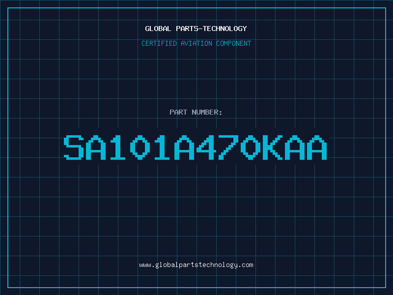 Aviation Part SA101A470KAA