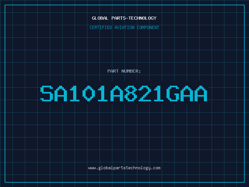 Aviation Part SA101A821GAA