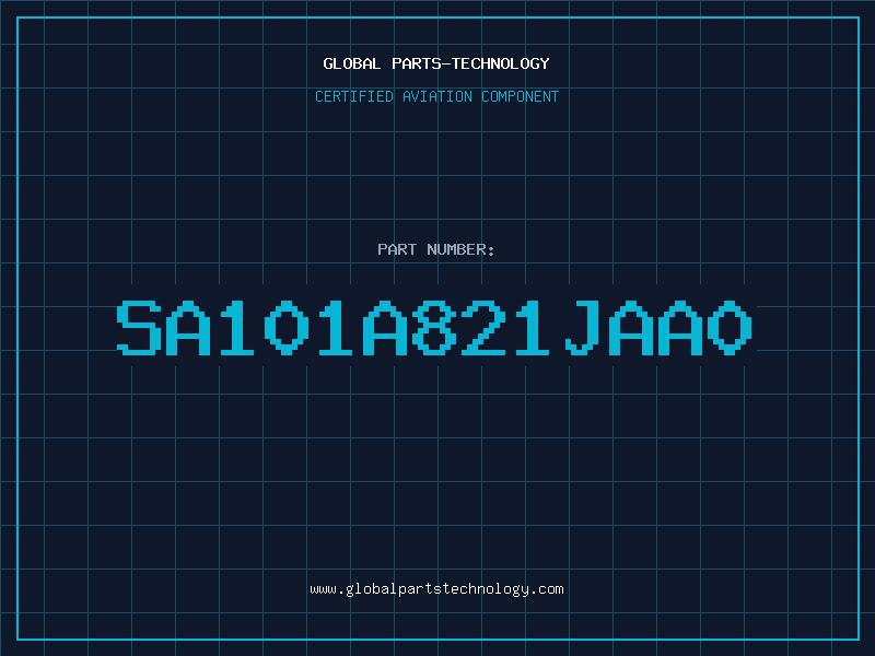 Aviation Part SA101A821JAA0