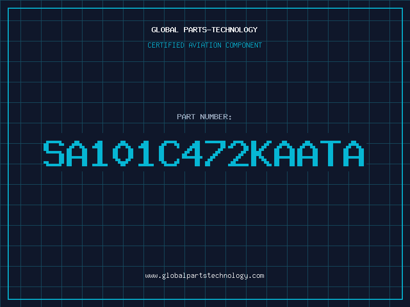 Aviation Part SA101C472KAATA