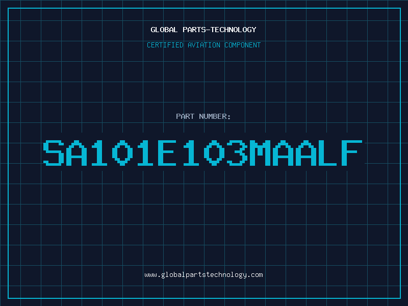 Aviation Part SA101E103MAALF