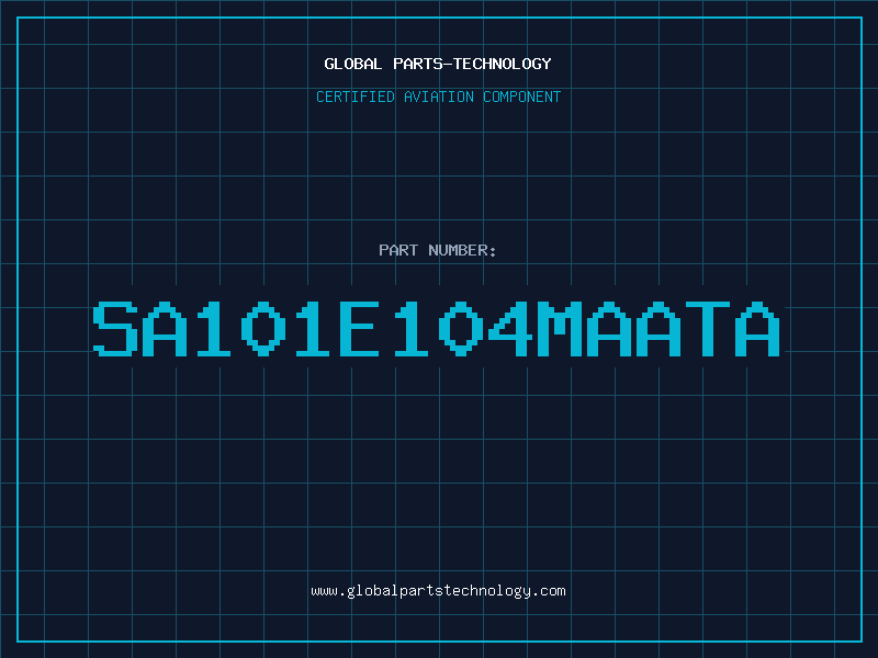 Aviation Part SA101E104MAATA