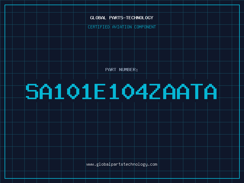 Aviation Part SA101E104ZAATA