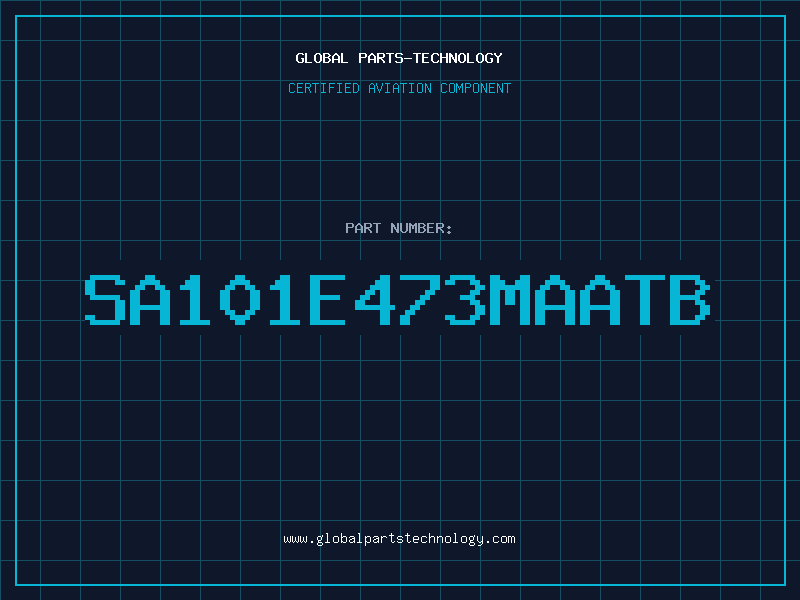 Aviation Part SA101E473MAATB
