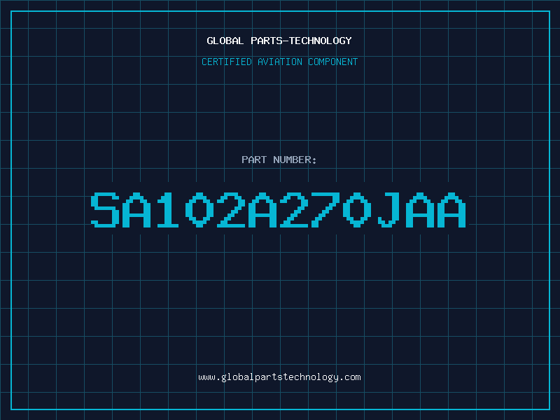 Aviation Part SA102A270JAA