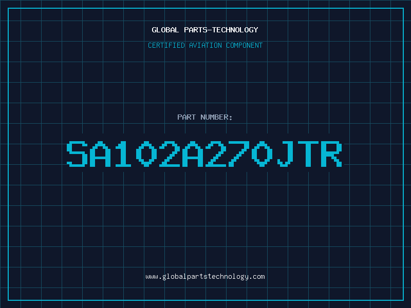 Aviation Part SA102A270JTR