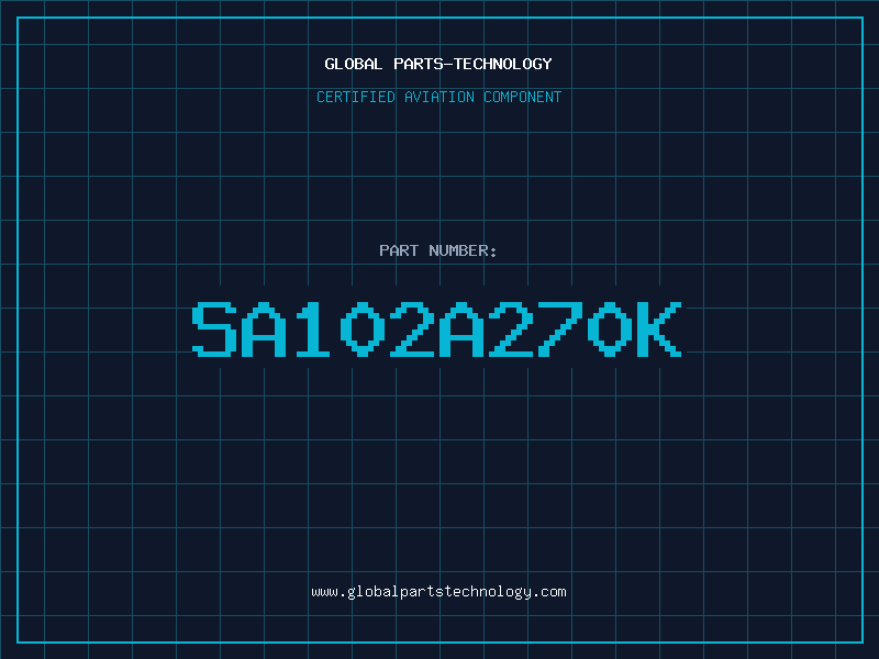 Aviation Part SA102A270K