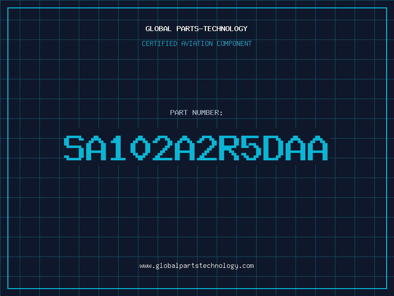 Aviation Part SA102A2R5DAA