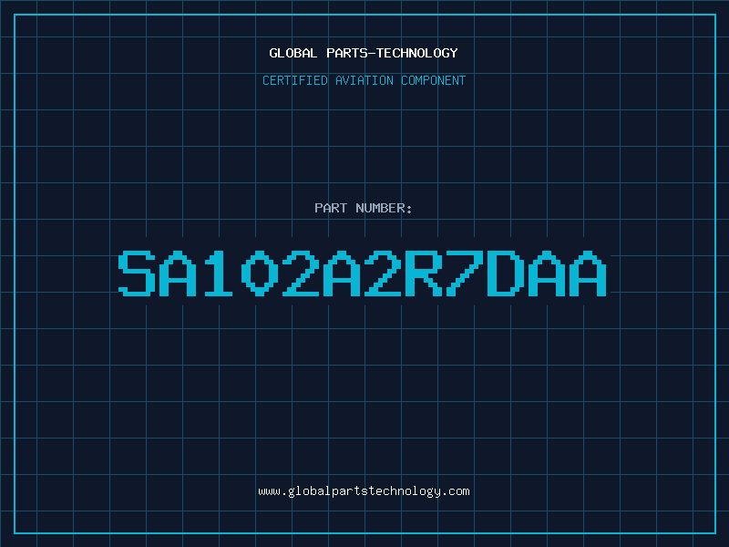 Aviation Part SA102A2R7DAA