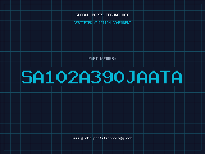 Aviation Part SA102A390JAATA