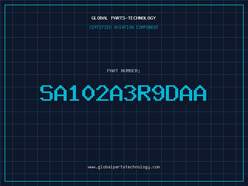 Aviation Part SA102A3R9DAA