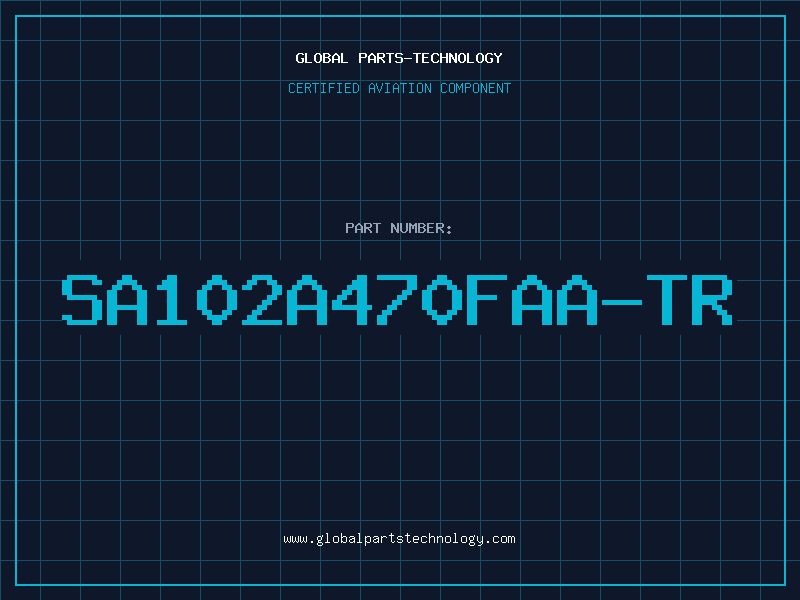 Aviation Part SA102A470FAA-TR