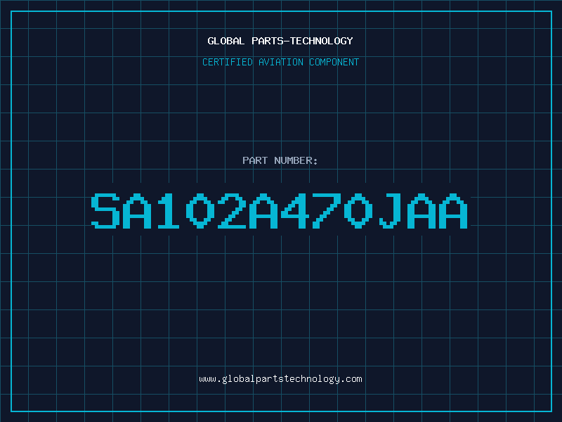Aviation Part SA102A470JAA