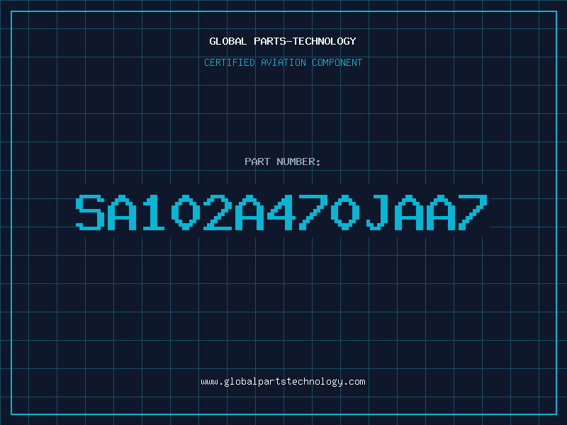 Aviation Part SA102A470JAA7