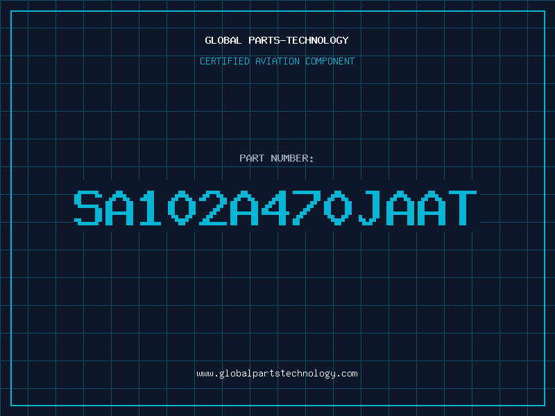Aviation Part SA102A470JAAT