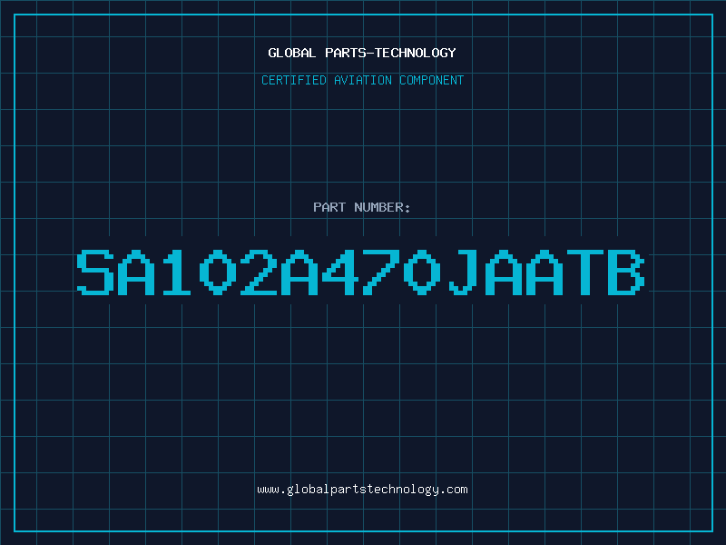 Aviation Part SA102A470JAATB